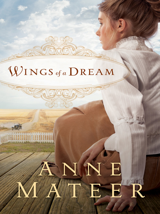 Title details for Wings of a Dream by Anne Mateer - Available